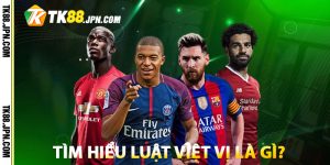 Tìm hiểu luật việt vị là gì?